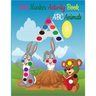 Dot Markers Activity Book ABC Animals: Dot Marker Activity Book ABC - Dot Marker Activity Book Animals - Dot Marker Activity Book - Easy Guided BIG DO