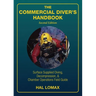 The Commercial Diver's Handbook: Surface-Supplied Diving, Decompression, and Chamber Operations Field Guide