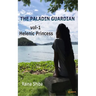 The Paladin Guardian volume I: The Hellenic Princess