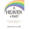 Is Heaven a Place?: Making Sense of Biblical Stories in the Twenty-First Century