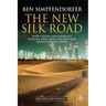 The New Silk Road: How a Rising Arab World Is Turning Away from the West and Rediscovering China