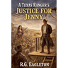 A Texas Ranger's Justice for Jenny