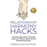 Relationship Harmony Hacks: Crack the Code of Male and Female Instincts for Vibrant, Respectful, and Peaceful Partnerships