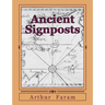 Ancient Signposts: Messages From Our Ancient Past