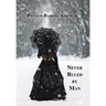 Never Ruled by Man