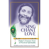 Sing Chant Love: Thakur's Treasure Trove of Practical Spirituality