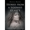 Stories from a Sideways Glance