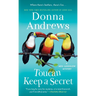 Toucan Keep a Secret: A Meg Langslow Mystery