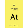 The Poetry of Astatine