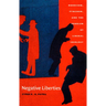 Negative Liberties: Morrison, Pynchon, and the Problem of Liberal Ideology