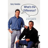 What's the Difference?: A Life with Disabilities But Not a Disabled Life