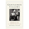 Gentlemen Callers: Tennessee Williams, Homosexuality, and Mid-Twentieth-Century Drama