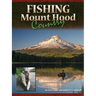 Fishing Mount Hood Country