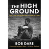 The High Ground: From a boy to Soldier, from a Soldier to a man