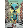 An Alien's Biography: Life on Earth