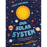 Space Explorers: Our Solar System: A Thrilling Voyage Through Our Cosmic Backyard
