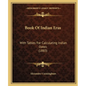 Book Of Indian Eras: With Tables For Calculating Indian Dates (1883)