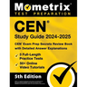 Cen Study Guide 2024-2025 - 3 Full-Length Practice Tests, 50+ Online Video Tutorials, Cen Exam Prep Secrets Review Book with Detailed Answer Explanati