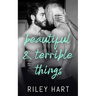 Beautiful and Terrible Things