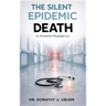 THE SILENT EPIDEMIC Death
