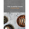 The Slanted Door: Modern Vietnamese Food [A Cookbook]