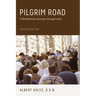 Pilgrim Road: A Benedictine Journey Through Lent