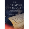 The US Paper Dollar