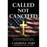 Called Not Canceled: One Family's Story of Conviction and Cost in Post-Christian America