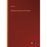 A Manual of the Law of Fixtures