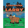 Longhorn Larry: in Austin, Texas