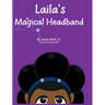 Laila And The Magical Headband