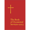The Book of Occasional Services 2003 Edition
