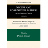 A Select Library of the Nicene and Post-Nicene Fathers of the Christian Church, First Series, Volume 4