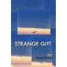 Strange Gift