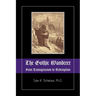 The Gothic Wanderer: From Transgression to Redemption; Gothic Literature from 1794 - Present