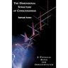 The Dimensional Structure of Consciousness: A Physical Basis for Immaterialism