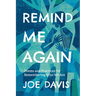 Remind Me Again: Poems and Practices for Remembering Who We Are