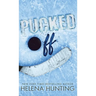 Pucked Off (Special Edition Hardcover)