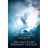 A Glorious and Powerful Church-The End-Times Remnant Church