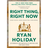 Right Thing, Right Now: Good Values. Good Character. Good Deeds.