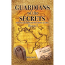 Guardians of the Secrets Book I