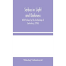 Serbia In Light And Darkness: With Preface By The Archbishop Of Canterbury, (1916)
