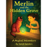 Merlin And The Hidden Grove: A Magical Adventure