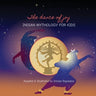 The Dance of Joy: Indian Mythology for Kids