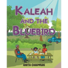 Kaleah and the Bluebird