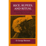 Rice, Rupees, and Ritual: Economy and Society Among the Samosir Batak of Sumatra