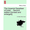 The Imperial Gazetteer of India ... Second edition [revised and enlarged]. VOLUME V