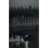 Restless Graves: An Irish Family History Exhumed