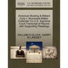 American Bowling & Billiard Corp V. Brunswick-Balke-Collender Co U.S. Supreme Court Transcript of Record with Supporting Pleadings
