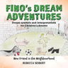 Fino's Dream Adventures: New Friend in the Neighbourhood
